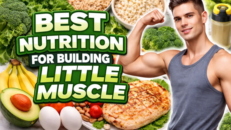 Best Nutrition for Building Little Muscle  (Slow but Clean Way)